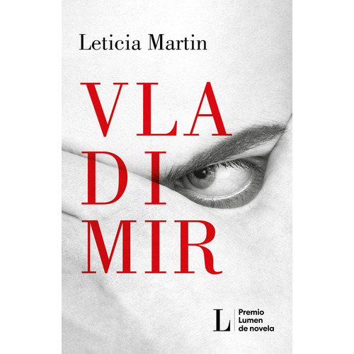Vladimir: Premio Lumen 2023, de LETICIA MARTIN., vol. 1. Editorial Lumen, tapa blanda, edición 1 en español, 2023