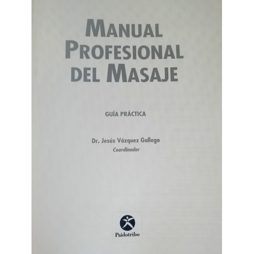 Manual Profesional Del Masaje, de Vázquez Gallego. Editorial PAIDOTRIBO en español