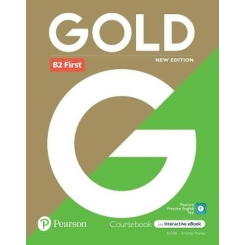 Gold B2 First (New Edition) - Student's Book + Interactive, de Thomas, Amanda. Editorial Pearson, tapa blanda en inglés internacional, 2018