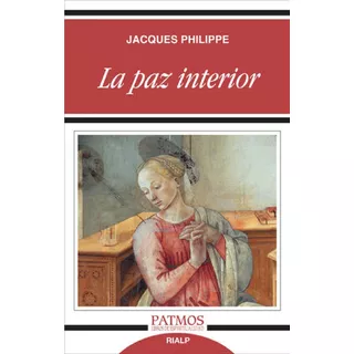 Libro La Paz Interior - Jacques Philippe