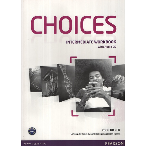 Choices Intermediate -  Workbook Kel Ediciones