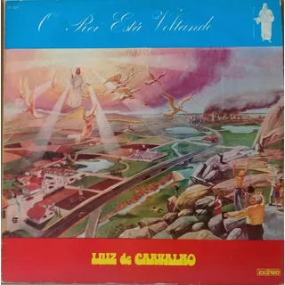 Lp Luiz De Carvalho - O Rei Esta Voltando - Bom Pastor 1978