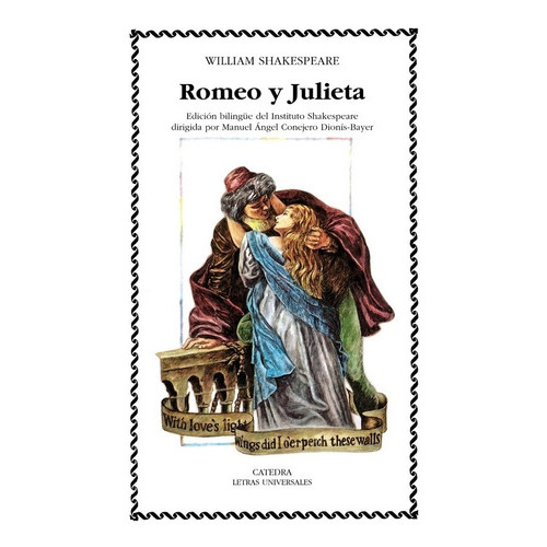 William Shakespeare, De Romeo Y Julieta. Editorial Cátedra En Español