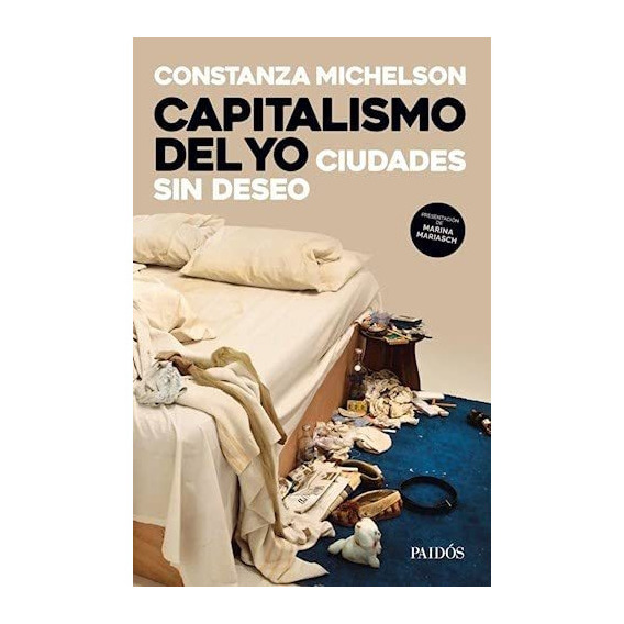 Libro Capitalismo Del Yo - Ciudades Sin Deseo - Michelson, 