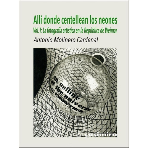 Allãâ Donde Centellean Los Neones, De Molinero Cardenal, Antonio. Editorial Casimiro Libros, Tapa Blanda En Español