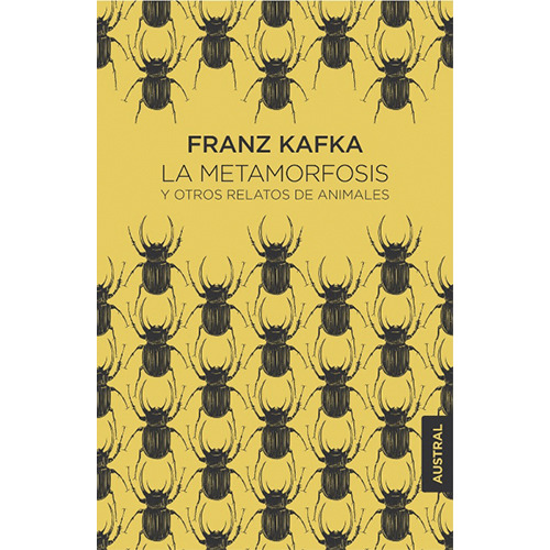 La Metamorfosis Y Otros Relatos De Animales, De Kafka, Franz. Editorial Austral, Tapa Blanda En Español