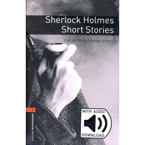 Sherlock Holmes Short Stories, De Arthur An Doyle. Editorial Oxford, Edición 1 En Inglés