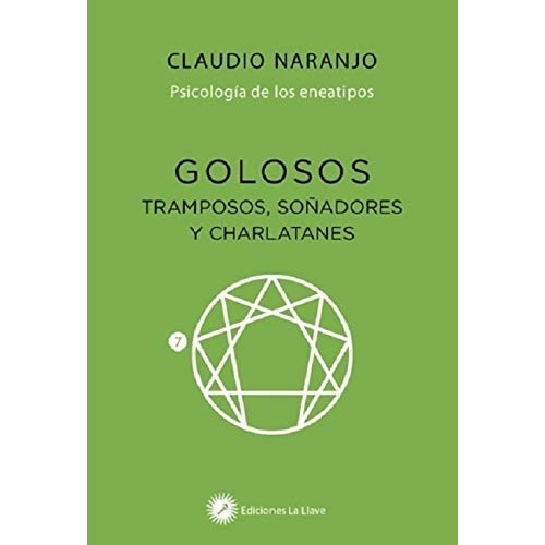 Libro - Golosos Tramposos Soñadores Y Charlatanes - Naranjo 