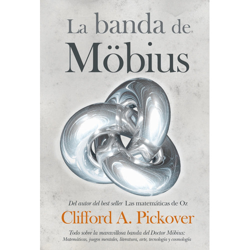 La Banda De Möbius, De Clifford A. Pickover., Vol. 0. Editorial Almuzara, Tapa Blanda En Español, 2009