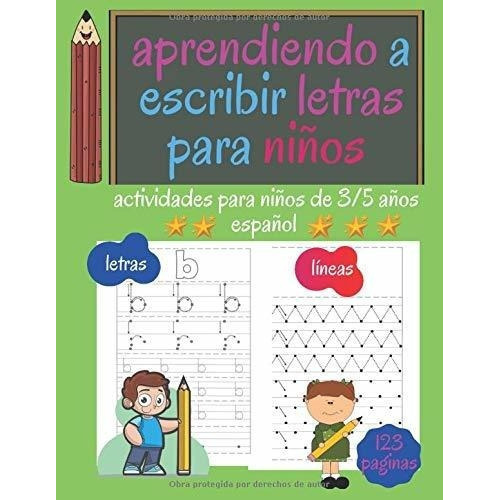 Aprendiendo A Escribir Letras Para Niños..., De Para Niños, Montessori Lib. Editorial Independently Published En Español