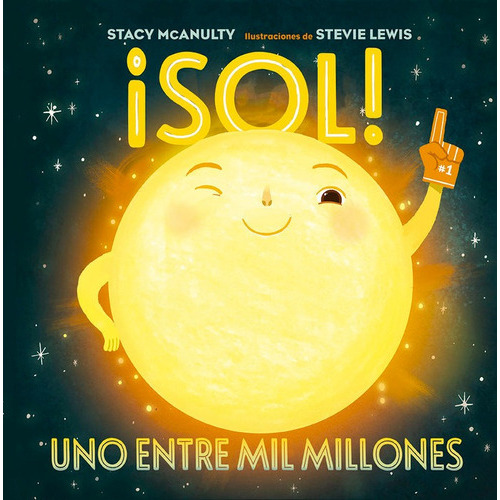 Sol, de McAnulty, Stacy. Editorial PICARONA, tapa dura en español