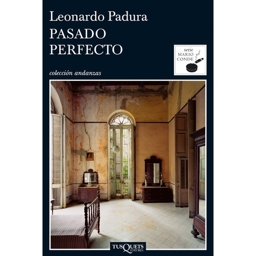 Pasado Perfecto, De Padura, Leonardo. Editorial Tusquets Editores S.a., Tapa Blanda En Español