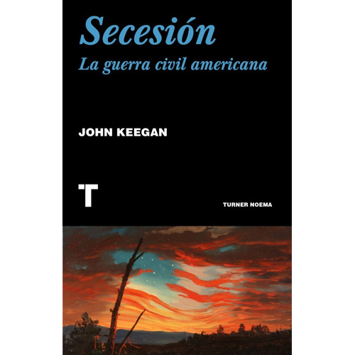 Libro Secesión. La Guerra Civil Americana - John Keegan