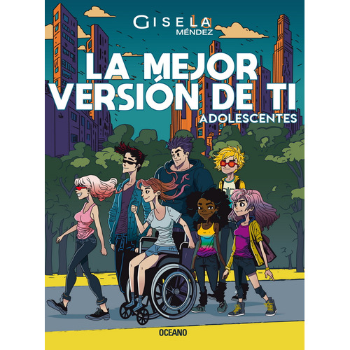 La mejor versión de ti - Adolescentes, de Gisela Mendez., vol. 1.0. Editorial Oceano, tapa blanda, edición 1.0 en español, 2023