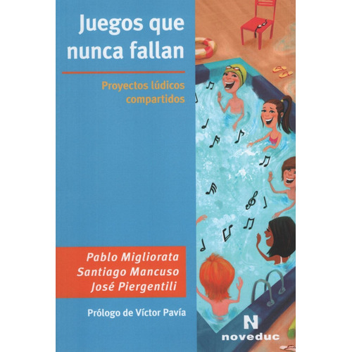 Juegos Que Nunca Fallan - Proyectos Ludicos Compartidos, de Mancuso, Santiago. Editorial Novedades educativas, tapa blanda en español