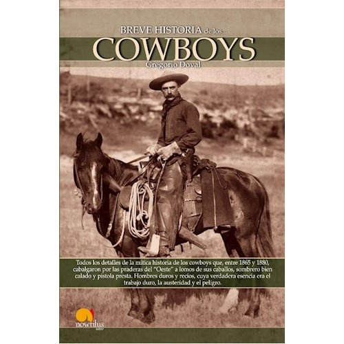 Libro Breve Historia De Los Cowboys De Gregorio Doval