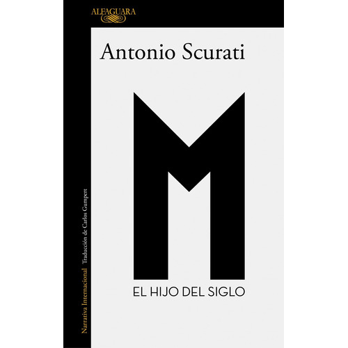 Libro M. El Hijo Del Siglo - Antonio Scurati - Random