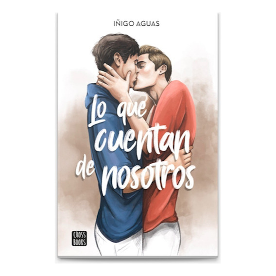 Libro - Lo Que Cuentan De Nosotros - Aguas, Iñigo