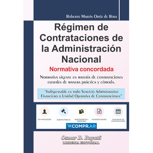 Régimen De Contrataciones De La Administración Nacional, De Roberto Martín Ortiz De Rosa. , Tapa Blanda En Español, 2022