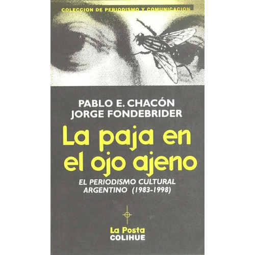 Paja En El Ojo Ajeno - Chacon, Fondebrider