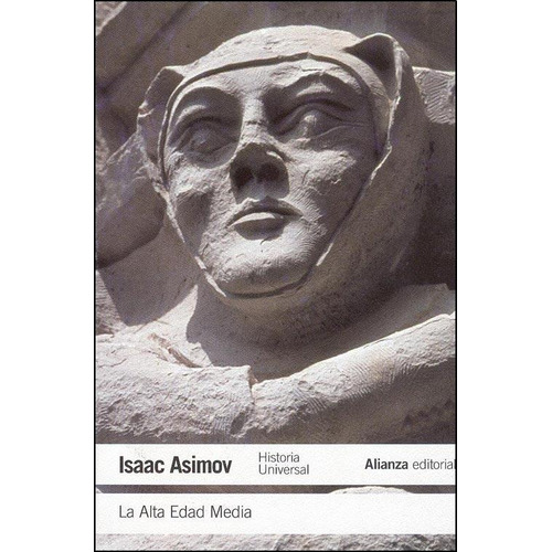 La Alta Edad Media, De Isaac Asimov. Alianza Editorial, Tapa Blanda, Edición 3 En Español, 1982