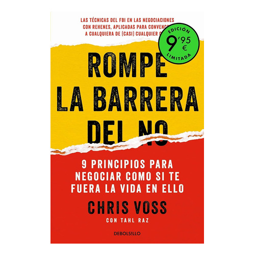 Rompe La Barrera Del No: 9 Principios Para Negociar Como Si Te Fuera La Vida En Ello, De Voss, Chris. Editorial Debols!llo, Tapa Blanda, Edición 1 En Español, 2023