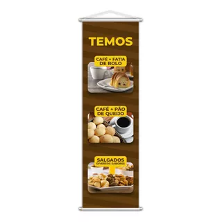 Banner Temos Café Bolo Pão De Queijo Salgados 100x30cm