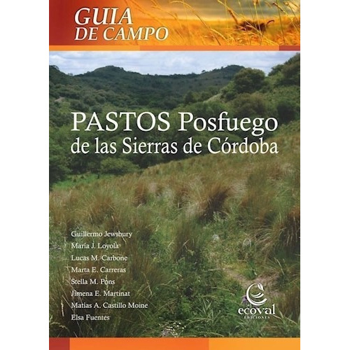 Libro Pastos Posfuego De Las Sierras De Cordoba. Guia De Cam