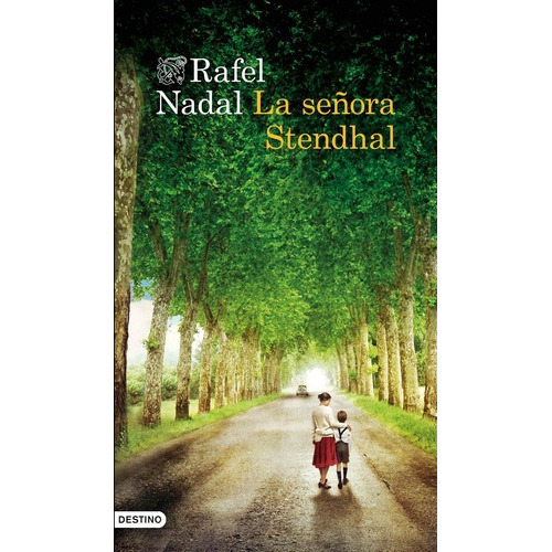 La Señora Stendhal - Rafael Nadal, De Rafael Nadal. Editorial Destino En Español