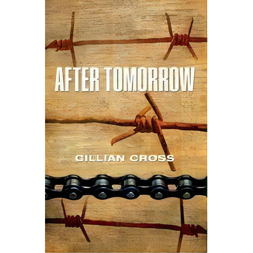 After Tomorrow - Oup Reader Rollercoaster Kel Edicio, De Cross,gillian. Editorial Oxford University Press En Inglés