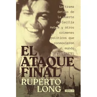 Ataque Final, El, De Ruperto Long. Editorial Aguilar En Español