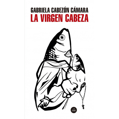 Libro La Virgen Cabeza - Cabezón Cámara, Gabriela