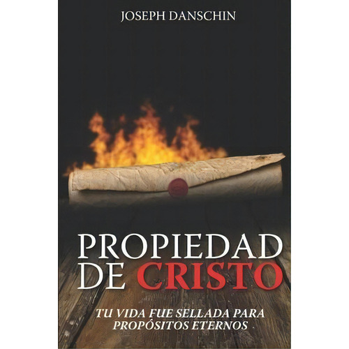 Propiedad De Cristo, De Joseph Danschin. Editorial Letra Minúscula, Tapa Blanda En Español