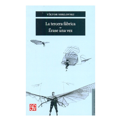 Tercera Fabrica, La - Erase Una Vez - Viktor Shklovski