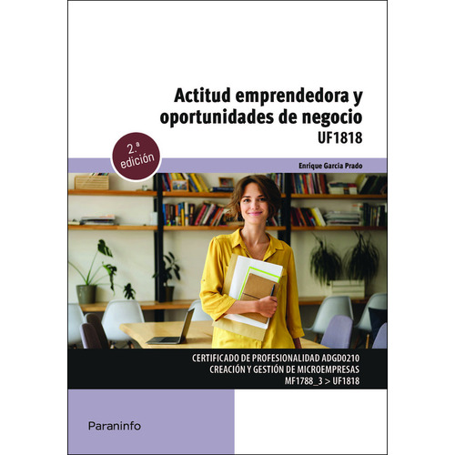 Actitud Emprendedora Y Oportunidades De Negocio, De Garcia Prado, Enrique. Editorial Ediciones Paraninfo, S.a, Tapa Blanda En Español