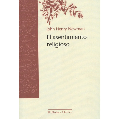 El Asentimiento Religioso, De Newman, John Henry. Editorial Herder, Tapa Blanda, Edición 2 En Español, 1960