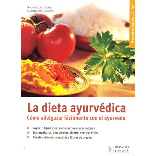 La Dieta Ayurvedica, De Sitaram Nicky. Editorial Hispano-europea, Tapa Blanda En Español, 2011