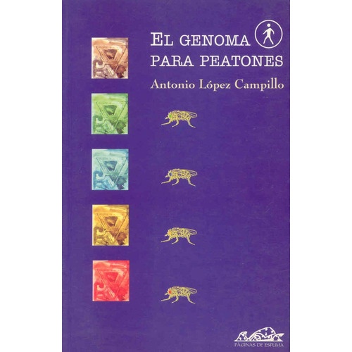 El Genoma Para Peatones., De Antonio Lopez Campillo. Editorial Páginas De Espuma, Tapa Blanda En Español, 2004