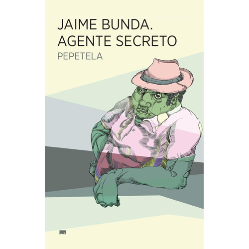 Jaime bunda, agente secreto, de Pepetela. Elefanta Editorial, tapa blanda en español, 2017