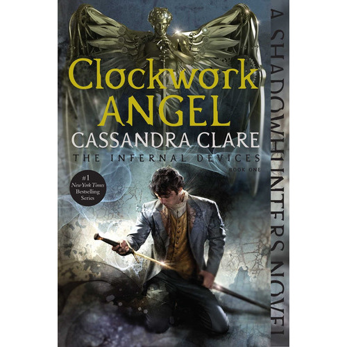 Clockwork Angel, De Cassandra Clare., Vol. 1. Editorial Margaret K. Mcelderry Books, Tapa Blanda En Inglés, 2015