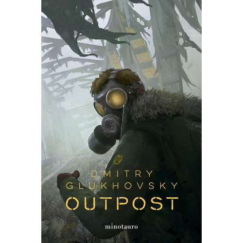 Libro Outpost 1 - Dmitry Glukhovsky - Minotauro