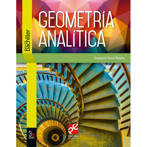 Geometria Analítica, de Ruiz Basto, Joaquín. Editorial Patria Educación, tapa blanda en español, 2019