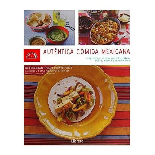 Autentica Comida Mexicana Originales Recetas  - Librero