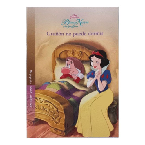 Blanca Nieves.: Gruñón No Puede Dormir, De Disney. Editorial Silver Dolphin Infantil, Tapa Blanda En Español, 1