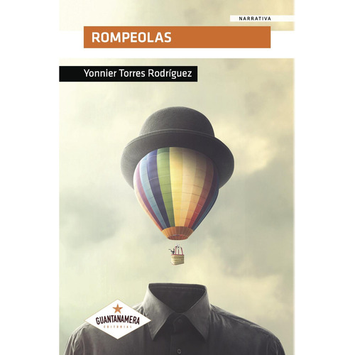 Rompeolas, De Torres Rodríguez , Yonnier.., Vol. 1.0. Editorial Guantanamera, Tapa Blanda, Edición 1.0 En Español, 2018