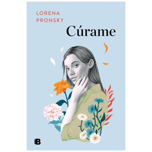 Curame, De Lorena Ximena Pronsky. Editorial Maxi B En Español