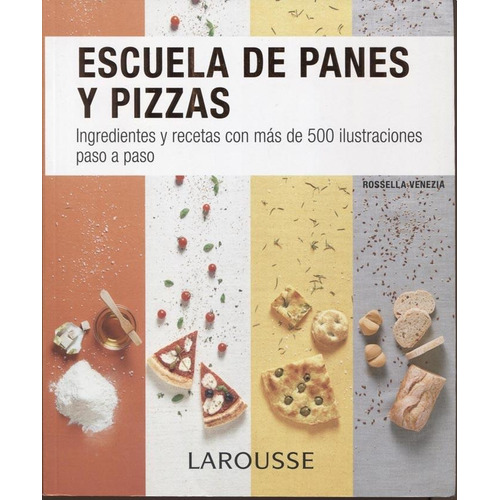 Escuela De Panes Y Pizzas - Varios Autores
