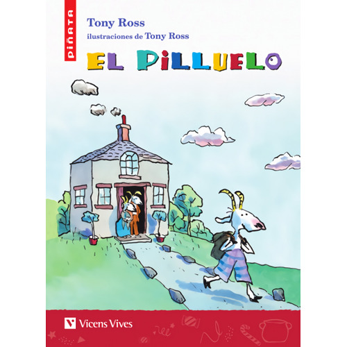 El Pilluelo - Tony Ross (Piñata), de Ross, Tony. Editorial VICENS VIVES, tapa blanda en español, 2019