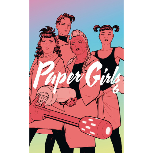 Paper Girls Tomo nº 06/06, de Vaughan, Brian K.. Serie Cómics Editorial Comics Mexico, tapa dura en español, 2020