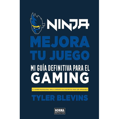 Ninja Mejora Tu Juego Guía Definitiva Para El Gaming - Norma